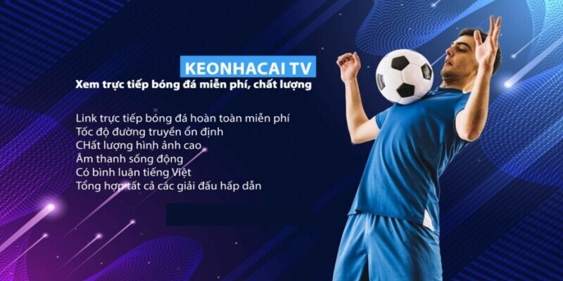 Giới thiệu sơ lược về trang thể thao keonhacaitv