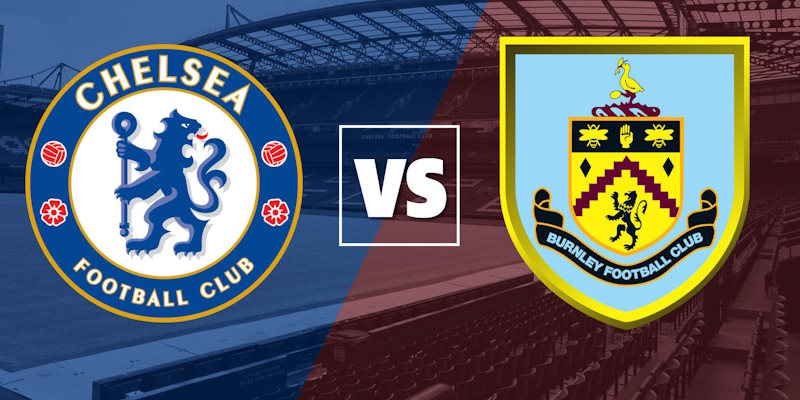 soi kèo Chelsea vs Burnley 30/3