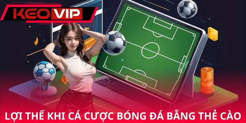 Lợi ích khi cá cược bằng thẻ cào và vài vấn đề cần lưu ý Lợi ích khi cá cược bằng thẻ cào và vài vấn đề cần lưu ý