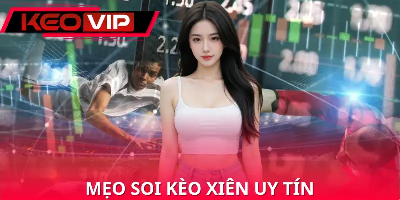 Tổng hợp chiến thuật cá cược kèo xiên thắng lớn Tổng hợp chiến thuật cá cược kèo xiên thắng lớn