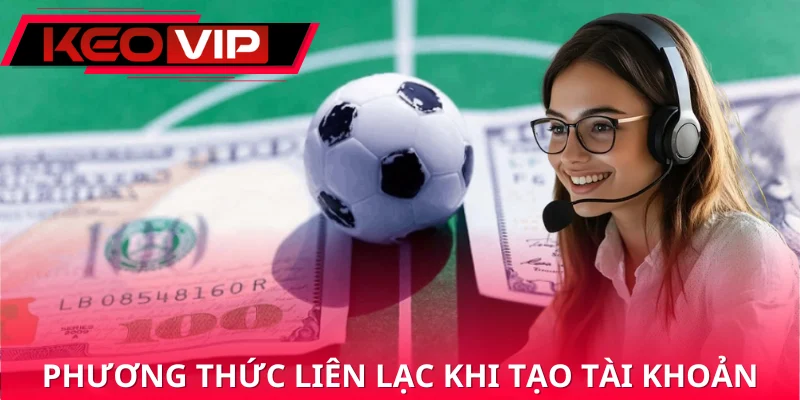 Có nhiều phương thức liên lạc Có nhiều phương thức liên lạc