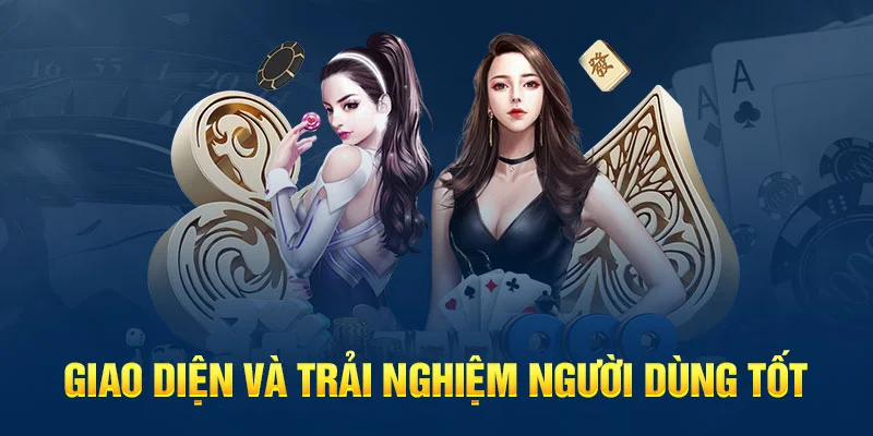 Giao diện và trải nghiệm người dùng tốt Giao diện và trải nghiệm người dùng tốt