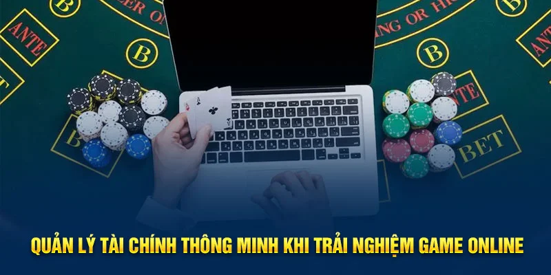 Quản lý tài chính thông minh khi trải nghiệm game online Quản lý tài chính thông minh khi trải nghiệm game online
