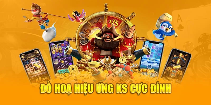 Đồ hoạ hiệu ứng KS cực đỉnh Đồ hoạ hiệu ứng KS cực đỉnh