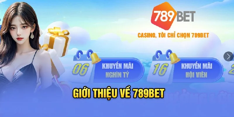 Giới thiệu về 789Bet Giới thiệu về 789Bet