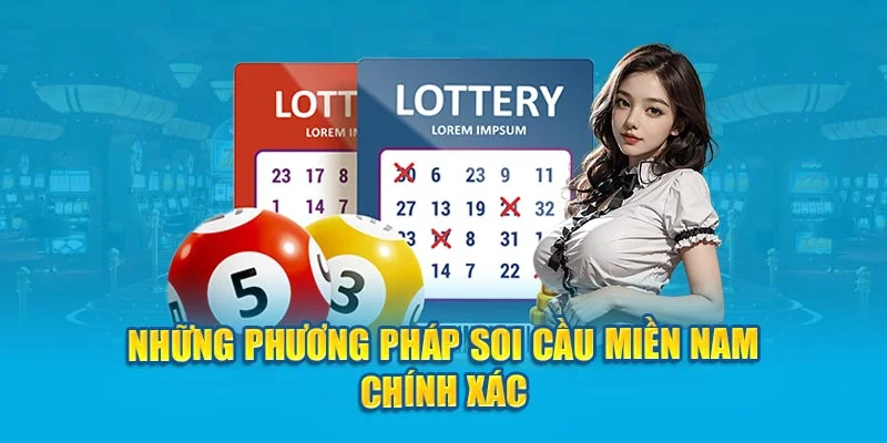 Những phương pháp soi cầu miền Nam chính xác Những phương pháp soi cầu miền Nam chính xác
