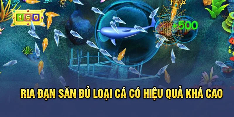 Ria đạn săn đủ loại cá có hiệu quả khá cao Ria đạn săn đủ loại cá có hiệu quả khá cao